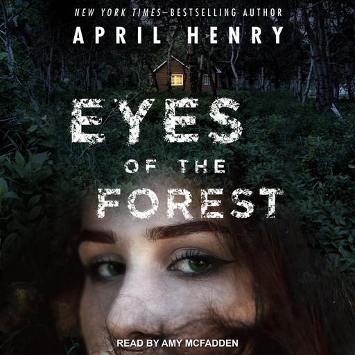 Eyes of the Forest, April Henry
