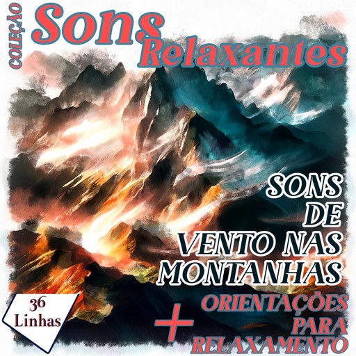 Coleção Sons Relaxantes - Sons de Vento nas Montanhas, Silvia Strufaldi