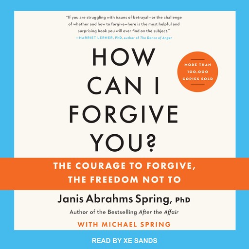 How Can I Forgive You?, Janis A. Spring, Michael Spring