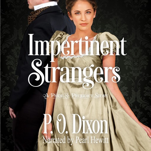 Impertinent Strangers, P.O. Dixon