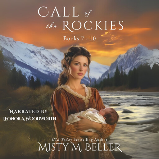 Call of the Rockies Series: Books 7 - 10, Misty M. Beller