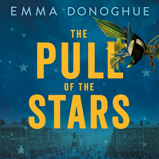 The Pull of the Stars, Emma Donoghue