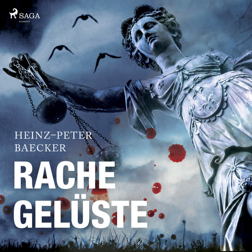Rachegelüste, Heinz-Peter Baecker