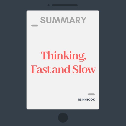 Summary: Thinking, Fast and Slow, R John