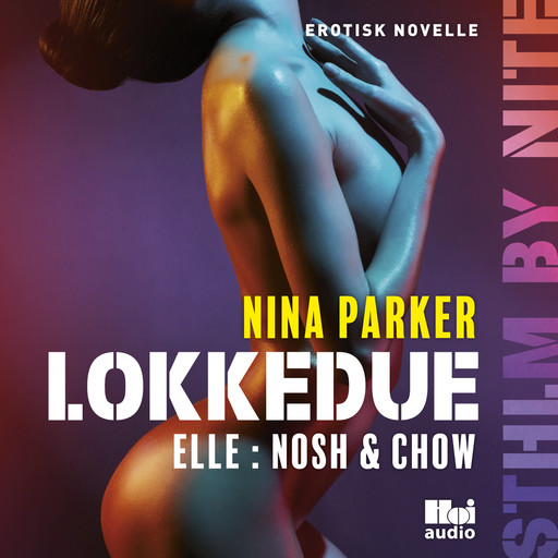 Lokkedue - Elle: Nosh & Chow, Nina Parker