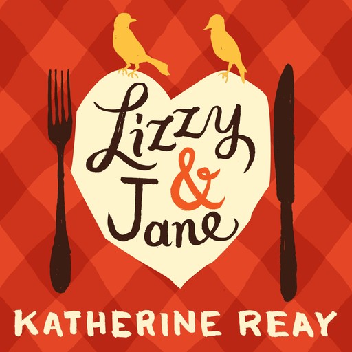 Lizzy & Jane, Katherine Reay