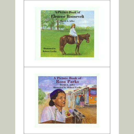 'A Book of Eleanor Roosevelt' and 'A Book of Rosa Parks', David Adler