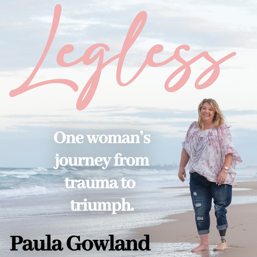 Legless, Paula Gowland