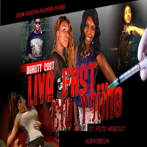 Live Fast Die Young St. Pete Hideout Audiobook, dorian welch