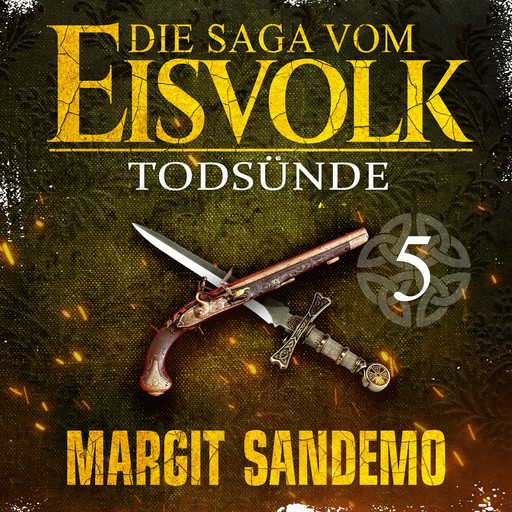 Die Saga vom Eisvolk 5 - Todsünde, Margit Sandemo