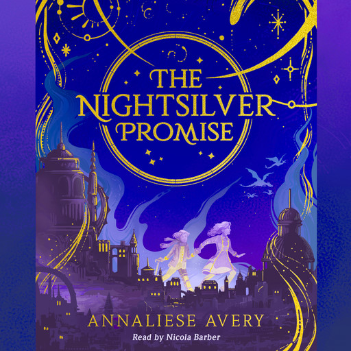 The Nightsilver Promise (Celestial Mechanism Cycle #1), Annaliese Avery