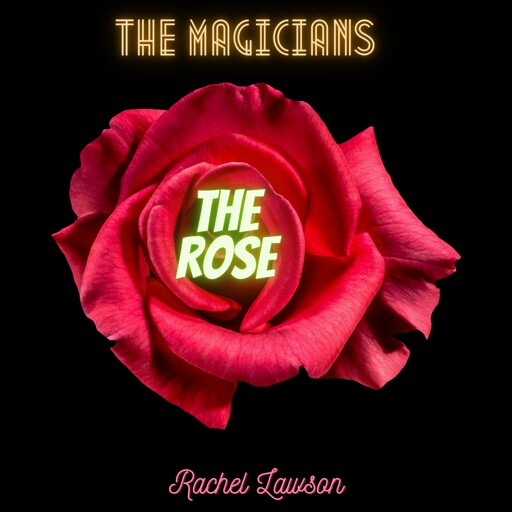 The Rose, Rachel Lawson