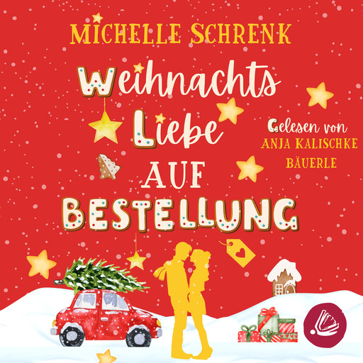 Weihnachtsliebe auf Bestellung, Michelle Schrenk