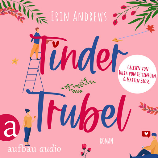 Tinder Trubel (Ungekürzt), Erin Andrews