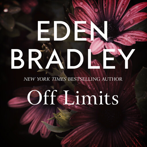 Off Limits, Eden Bradley