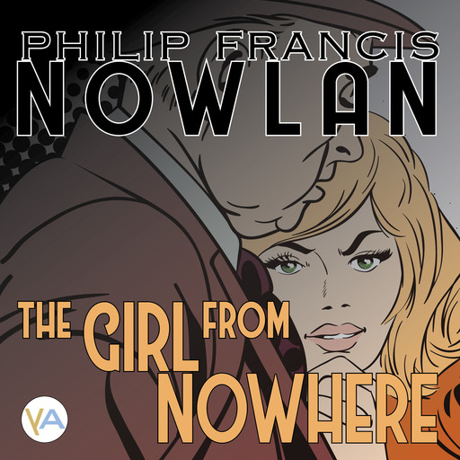 The Girl from Nowhere, Philip Francis Nowlan