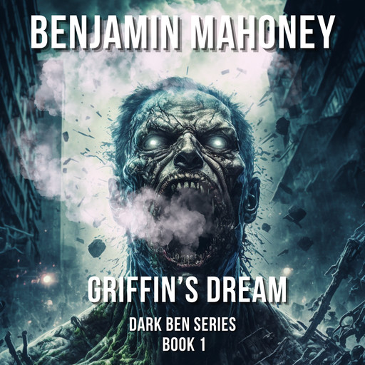 Griffin's Dream, Benjamin Mahoney