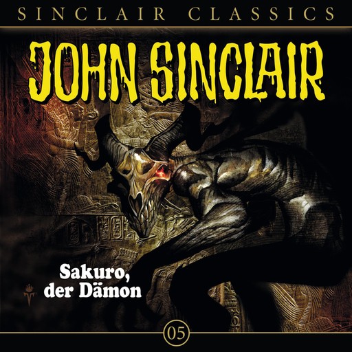 John Sinclair - Classics, Folge 5: Sakuro, der Dämon, Jason Dark