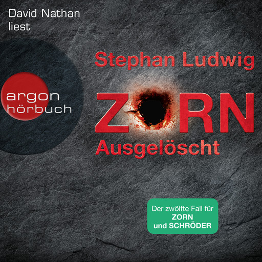 Ausgelöscht - Zorn, Band 12 (Ungekürzte Lesung), Stephan Ludwig