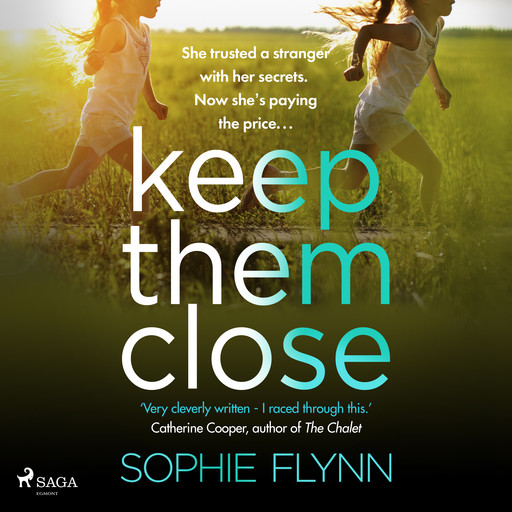 Keep Them Close, Sophie Flynn