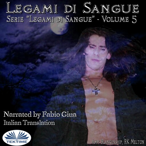 Legami Di Sangue (Legami Di Sangue - Volume 5), Amy Blankenship, RK Melton