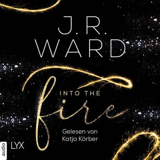 Into the Fire (Ungekürzt), J.R. Ward