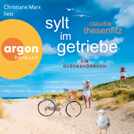 Sylt im Getriebe - Die Glückshörbuch-Reihe (Ungekürzte Lesung), Claudia Thesenfitz