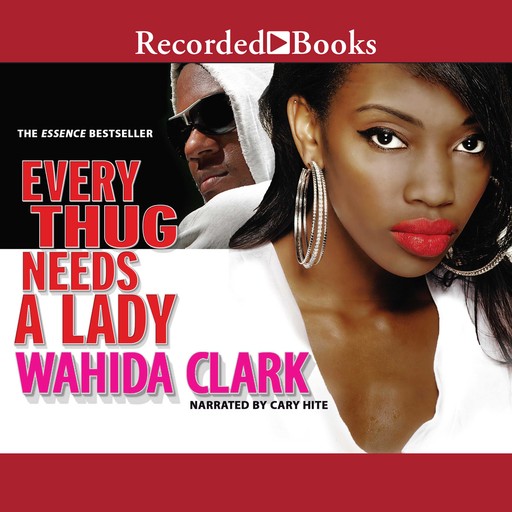 Every Thug Needs a Lady, Wahida Clark