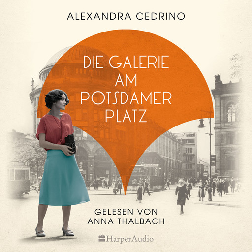 Die Galerie am Potsdamer Platz (ungekürzt), Alexandra Cedrino