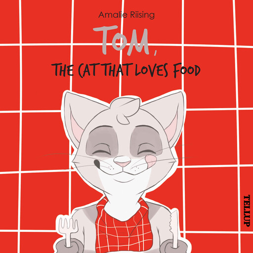 Tom, the Cat That Loves Food, Amalie Riising