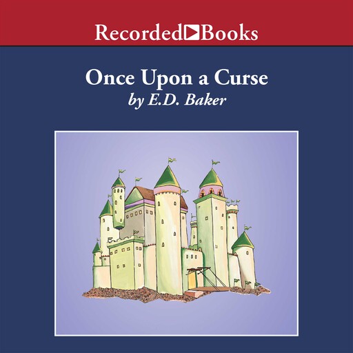Once Upon a Curse, E.D.Baker