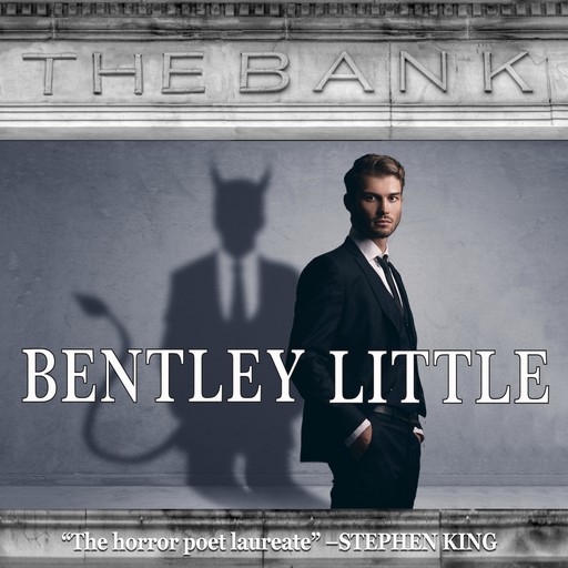The Bank, Bentley Little
