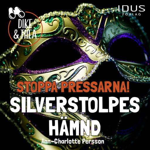 Stoppa Pressarna! Silverstolpes Hämnd, Ann-Charlotte Persson