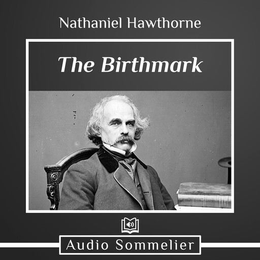 The Birthmark, Nathaniel Hawthorne