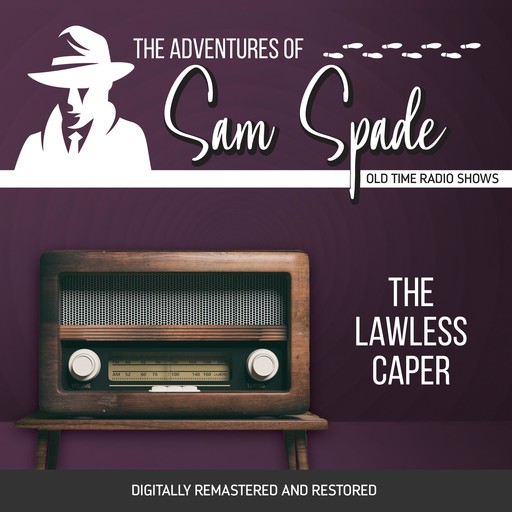 The Adventures of Sam Spade: The Lawless Caper, Jason James, Robert Tallman