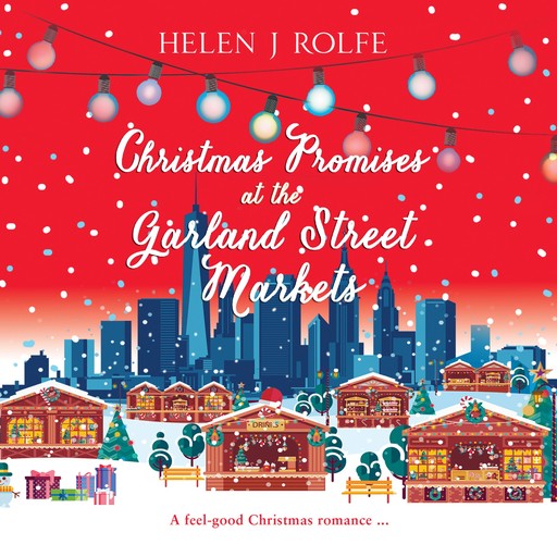 Christmas Promises at the Garland Street Markets, Helen J. Rolfe