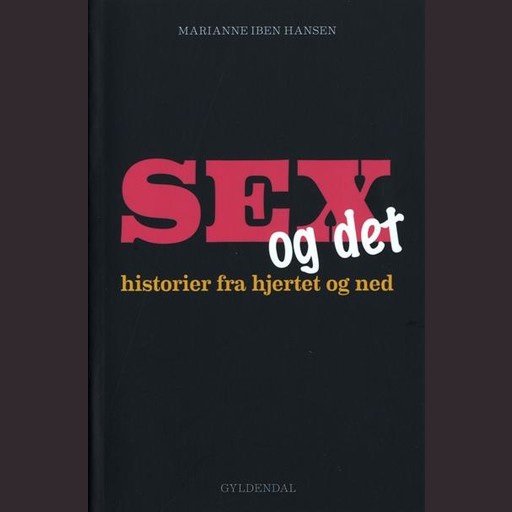 Sex og det, Marianne Iben Hansen