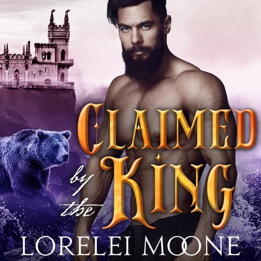 Claimed by the King, Lorelei Moone