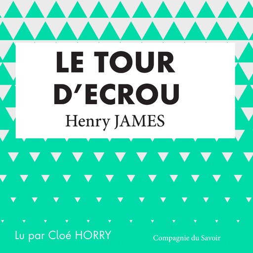 Le Tour d'écrou - Henry James, Henry James