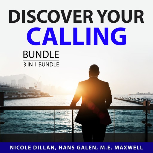 Discover Your Calling Bundle, 3 in 1 Bundle, Anastasia Hood, Ace Theodore, Roselyn Victor