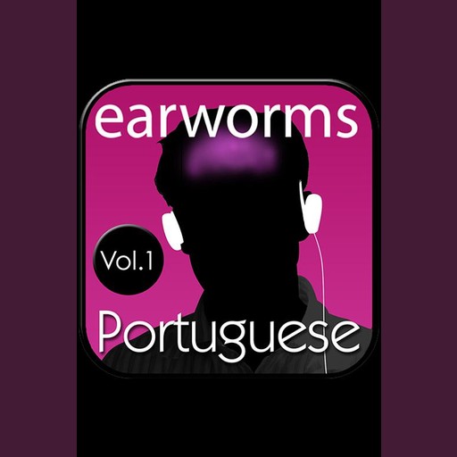 Rapid Portuguese Vol. 1 - European Edition, Earworms Learning