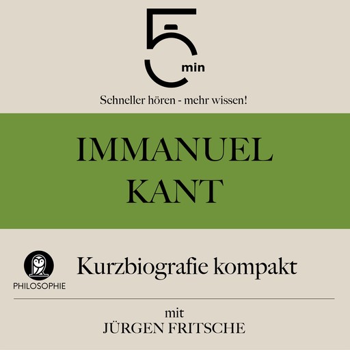 Immanuel Kant: Kurzbiografie kompakt, Jürgen Fritsche, 5 Minuten, 5 Minuten Biografien
