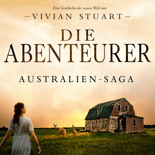 Die Abenteurer - Australien-Saga 5, Vivian Stuart