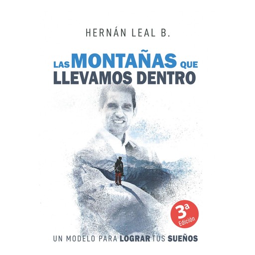 Las Montañas Que Llevamos Dentro, Hernán Leal