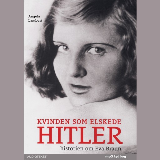 Kvinden som elskede Hitler, Angela Lambert