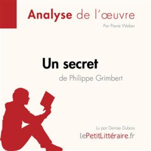 Un secret de Philippe Grimbert (Fiche de lecture), Pierre Weber, LePetitLitteraire