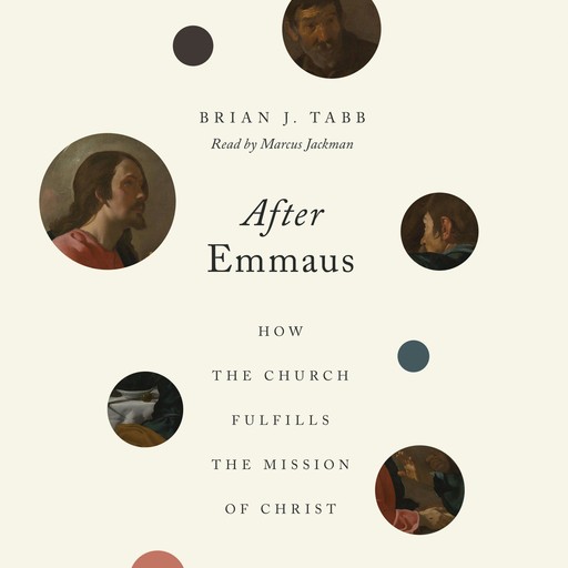 After Emmaus, Brian J. Tabb