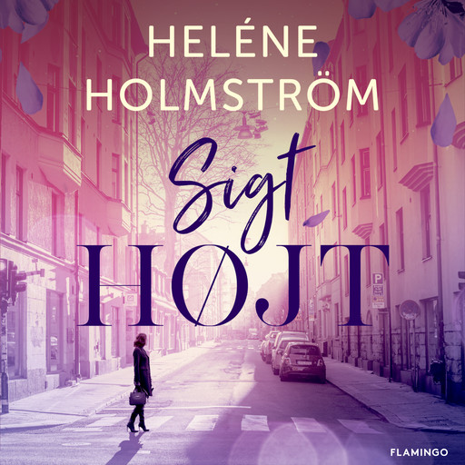 Sigt højt, Heléne Holmström