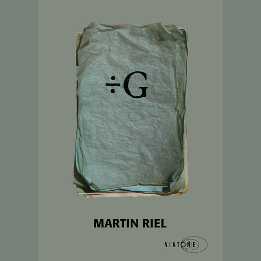 ÷ G, Martin Riel