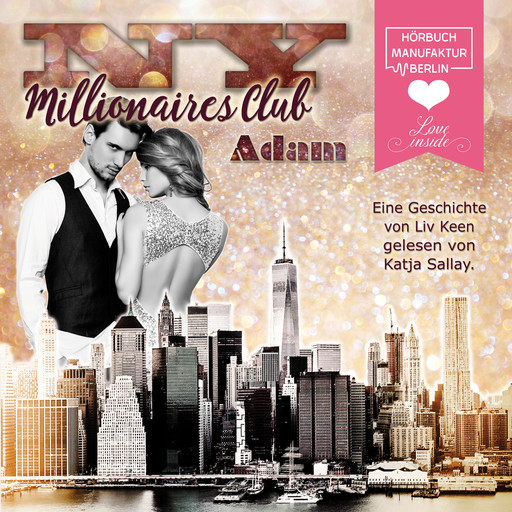 NY Millionaires Club, Band 2: Adam (Ungekürzt), Liv Keen